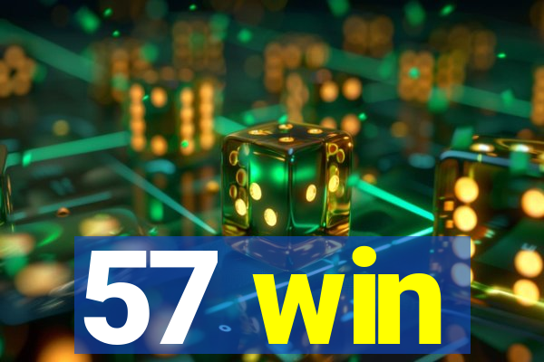 57 win